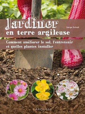 cover image of Jardiner en terre argileuse